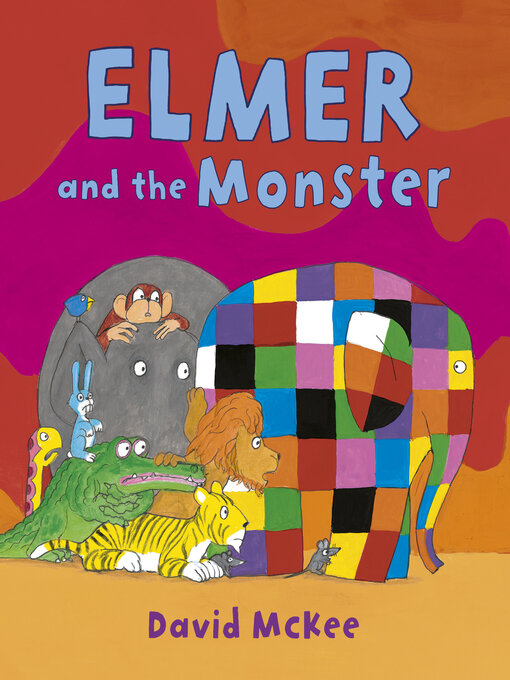 Title details for Elmer and the Monster by David McKee - Available